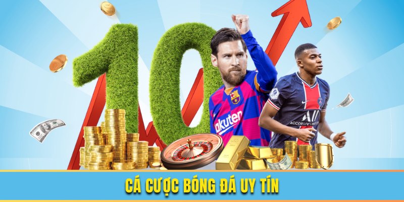 Cá cược bóng đá uy tín